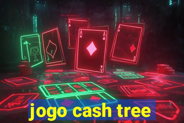 jogo cash tree